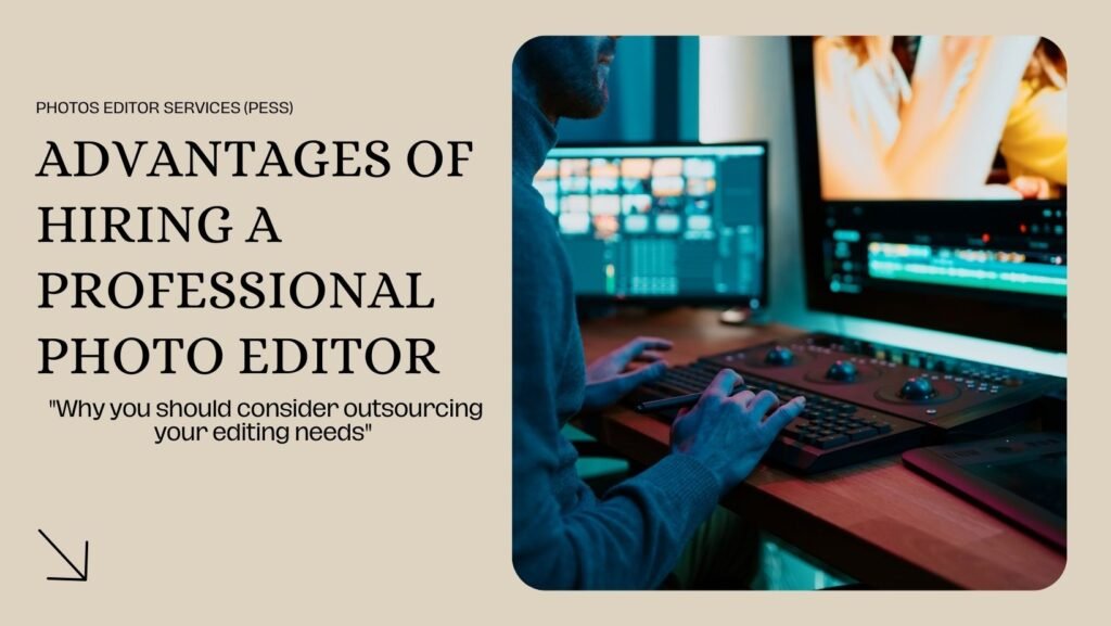 Elevate Your Visuals: The Power of Professional Photo Editing"